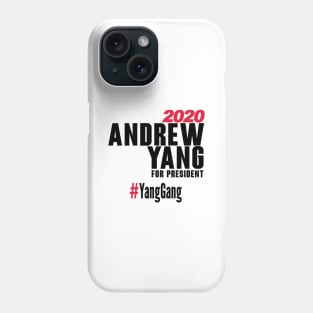 Andrew Yang For President T-Shirt #YangGang 2020 Phone Case