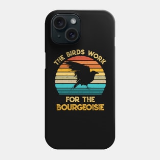 The Birds Work For The Bourgeoisie Vintage Retro Animal Phone Case