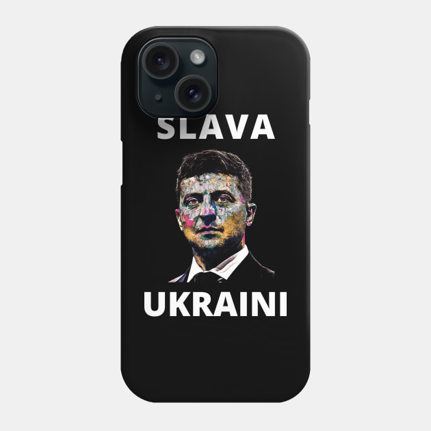 SLAVA UKRAINI VOLODYMYR ZELENSKYY THE HERO STAND WITH UKRAINE PROTEST PUTIN Phone Case by ProgressiveMOB