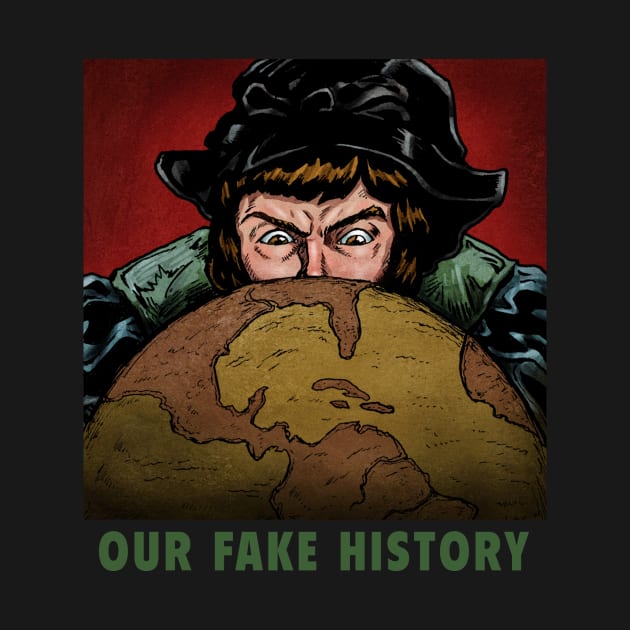 Columbus T-Shirt by Our Fake History