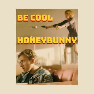 Be Cool honeybunny T-Shirt