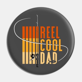 Reel Cool Dad | father day gift | fishing lover Pin