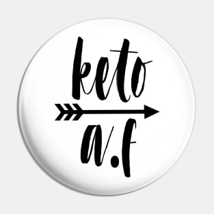 Keto AF Pin