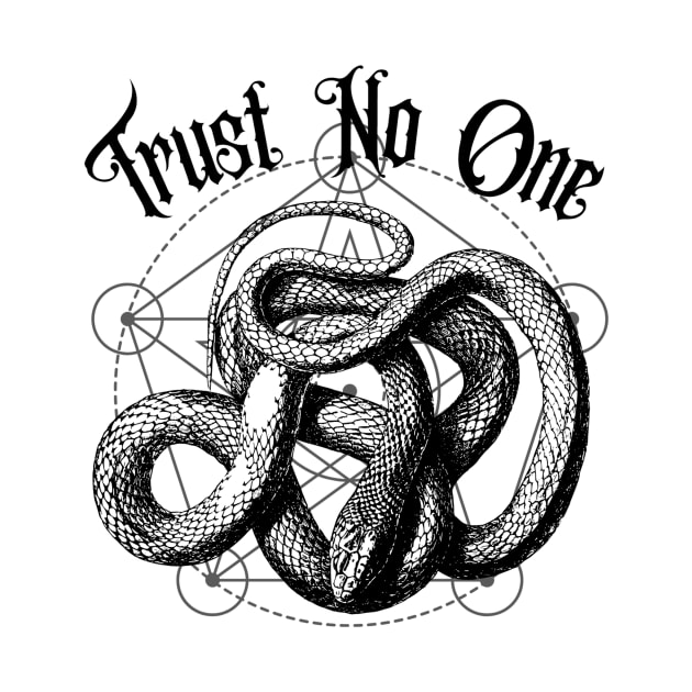 Trust To No One Gothic Snake Holy Geometry Skeptic by Foxxy Merch