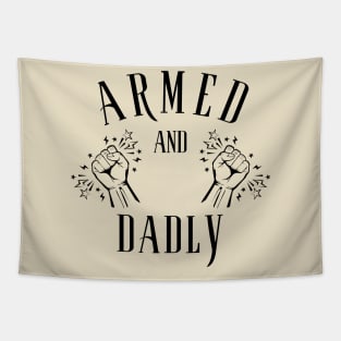 ARMED AND DADLY FUNNY FATHER MMA FIGHTER BOXING DAD KO DADDY Tapestry