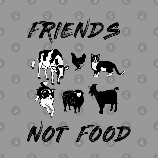 Friends Not Food - Vegetarian Vegan Farm Animals T-Shirt by hiswanderlife