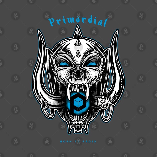 Primordial Radio – Born To Radio by Primordial Radio Clothing