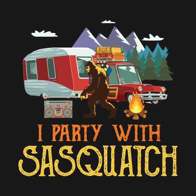 I Party With Sasquatch Bigfoot Camping Vintage by Zone32