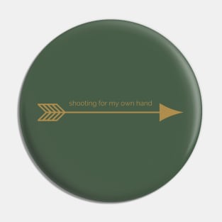 Shooting for my own hand Pin