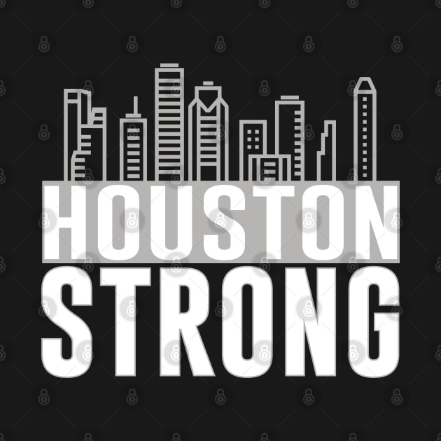 Houston Strong Texas City Skyline by mstory