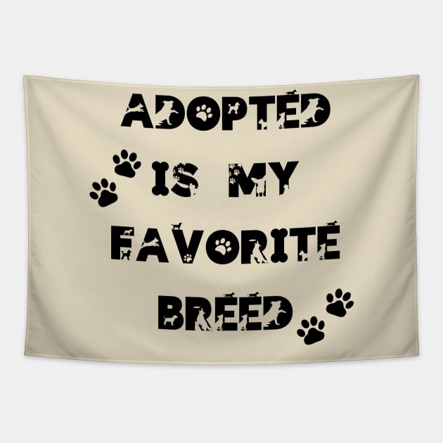 Adopted is my favorite breed! Tapestry by Jane Winter