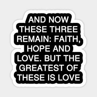 1 Corinthians 13:13 Bible Verse KJV Text Magnet