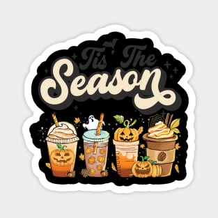 Tis The Season Pumpkin Spice Latte Halloween Fall Coffee Magnet