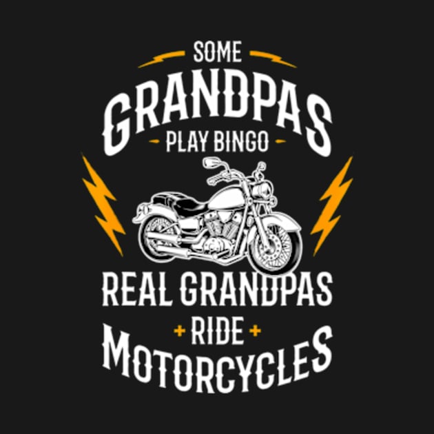 Some Grandpas Play Bingo Real Grandpas Ride Motorcycles by Cristian Torres