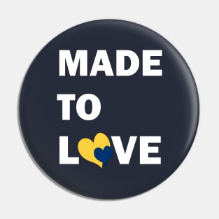 Down Syndrome - Made to Love Pin