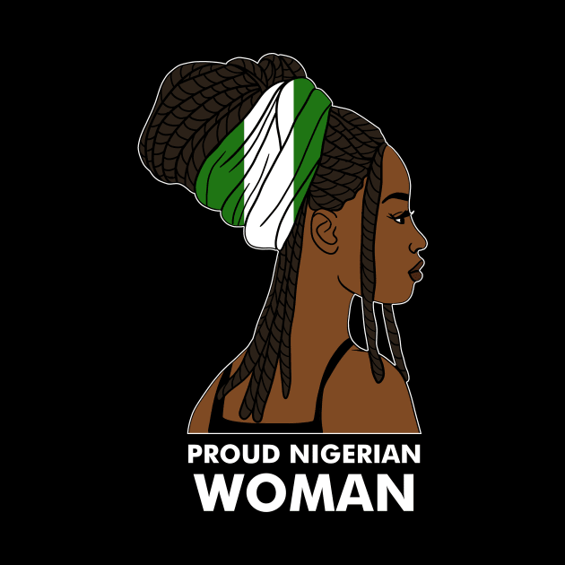 Proud Nigerian Woman, Nigeria Flag African by dukito