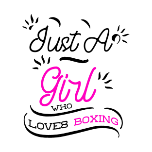 just a girl who loves boxing T-Shirt