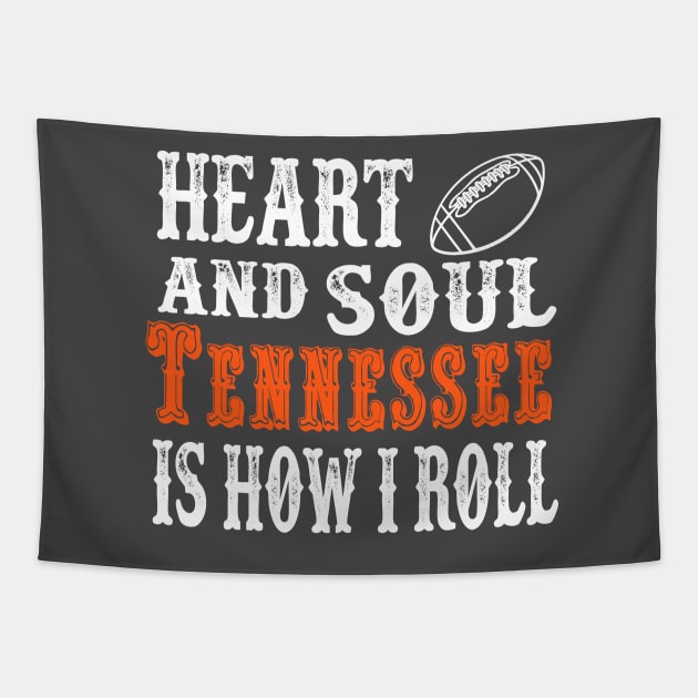 Heart And Soul Tennessee Is How I Roll Tapestry by joshp214