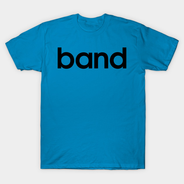 Band Band TShirt TeePublic