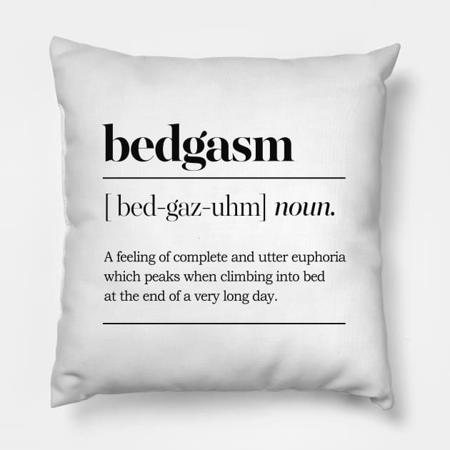 Bedgasm Definition Typographic Design Pillow by DankFutura