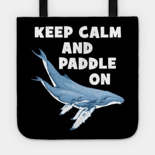 Humpback whales Keep calm and paddle on Tote