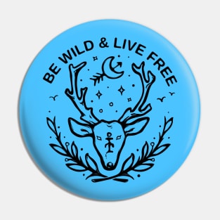 BE WILD Pin