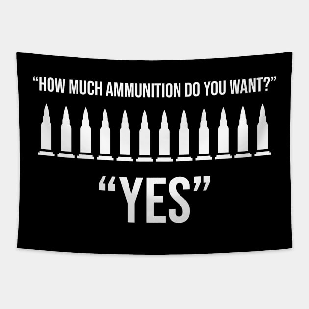 How much Ammunition do you want for Gun Collectors Tapestry by c1337s