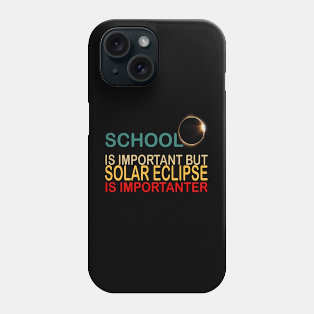 school is important but solar eclipse is importanter Phone Case by UrbanCharm