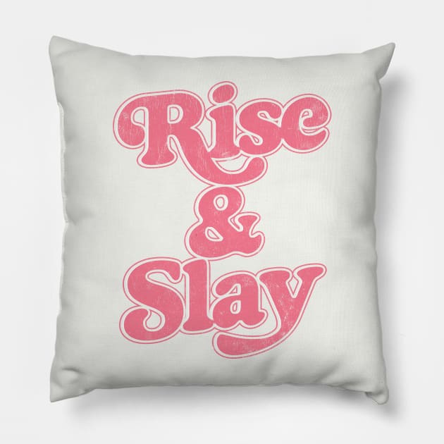 Rise & Slay Pillow by DankFutura