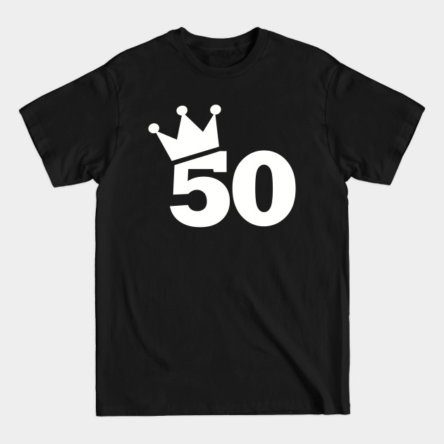 Disover 50th birthday crown - 50th Birthday - T-Shirt