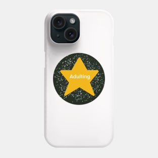 Gold Star Adulting Phone Case