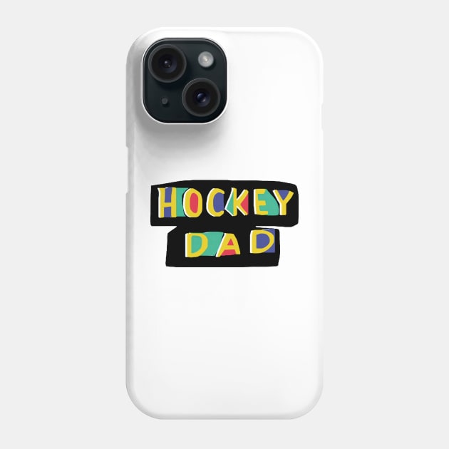 Hockey Dad Phone Case by troygmckinley