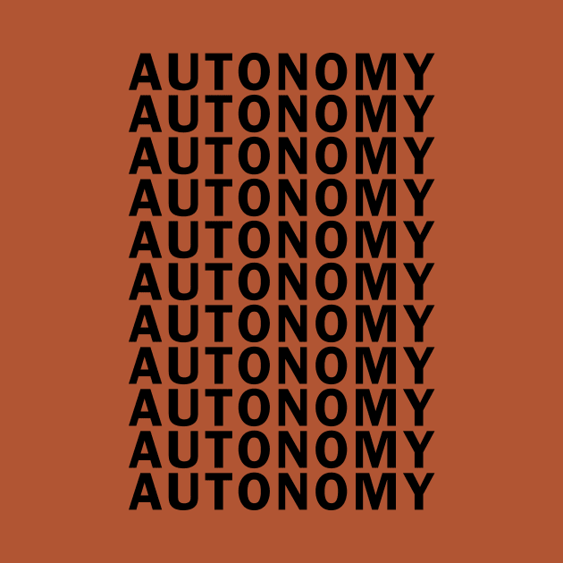 AUTONOMY by whoisdemosthenes