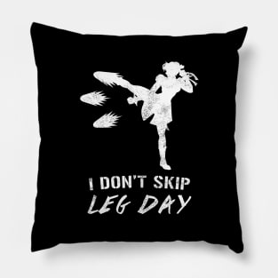 I Don't Skip Leg Day Pillow