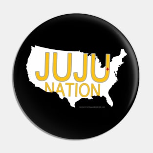 JuJu Nation (White) Pin