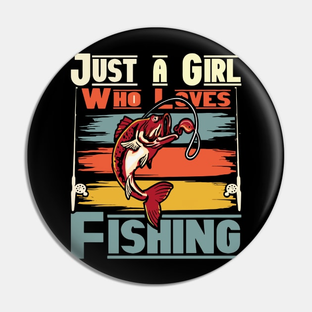 Just a girl who loves fishing Vintage Pin by rhazi mode plagget