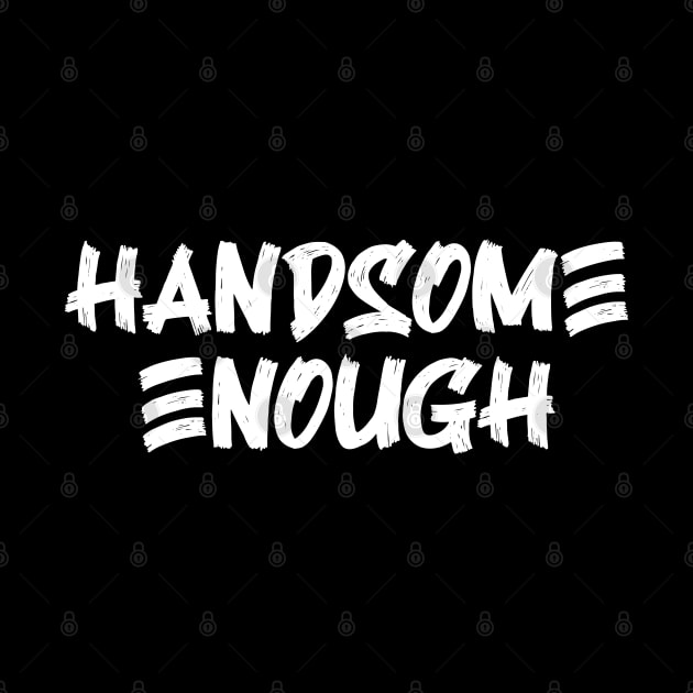 Handsome Enough v4 by Emma