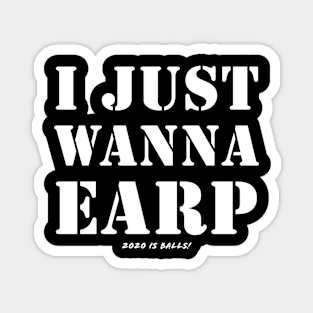 I just wanna Earp! Magnet