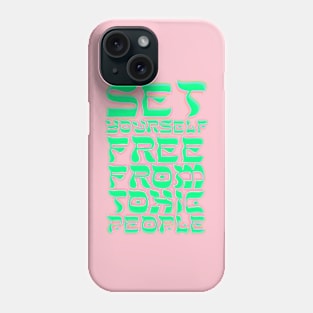 Set yourself free! Phone Case