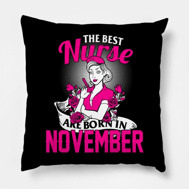 Best Nurse Born November Nurses Day Pillow by Vast Water