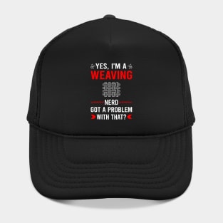 Got Problem Weaving Weaver Hat