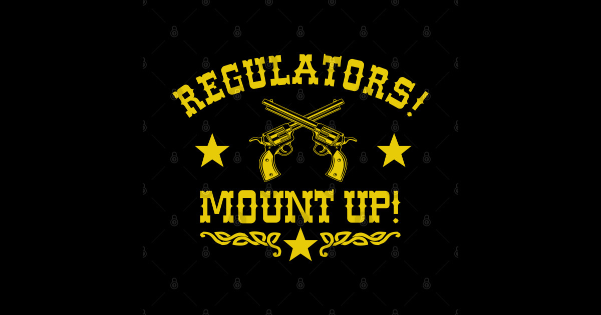 Regulators Mount Up V2 Young Guns Sticker TeePublic