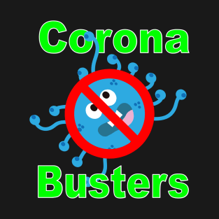 Corona Busters T-Shirt