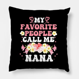 My favorite people call me Nana Pillow