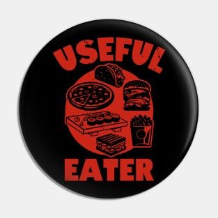 Useful Eater Funny Retro Vintage Foodie Junk Food Meme Pin