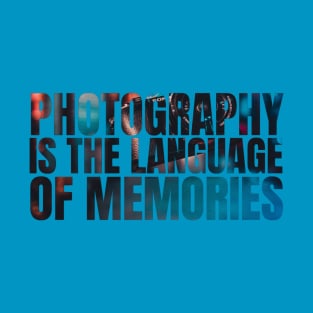 Photography quote T-Shirt
