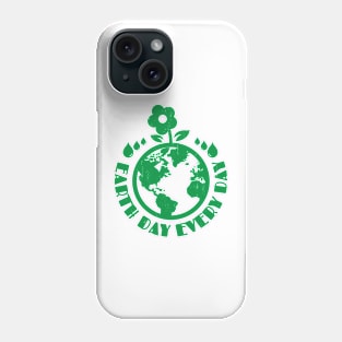 earth day every day Phone Case