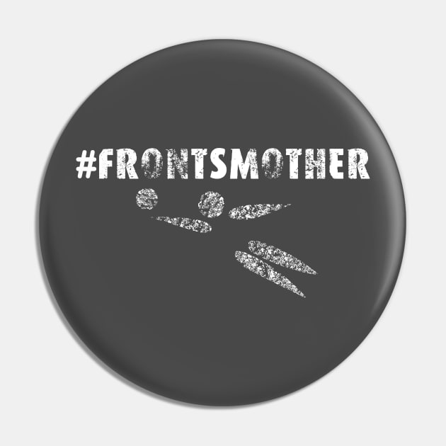 Frontsmother Pin by Hritam