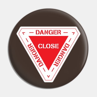 Danger Close Pin