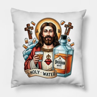 Funny Bourbon Whiskey Holy Water Pillow